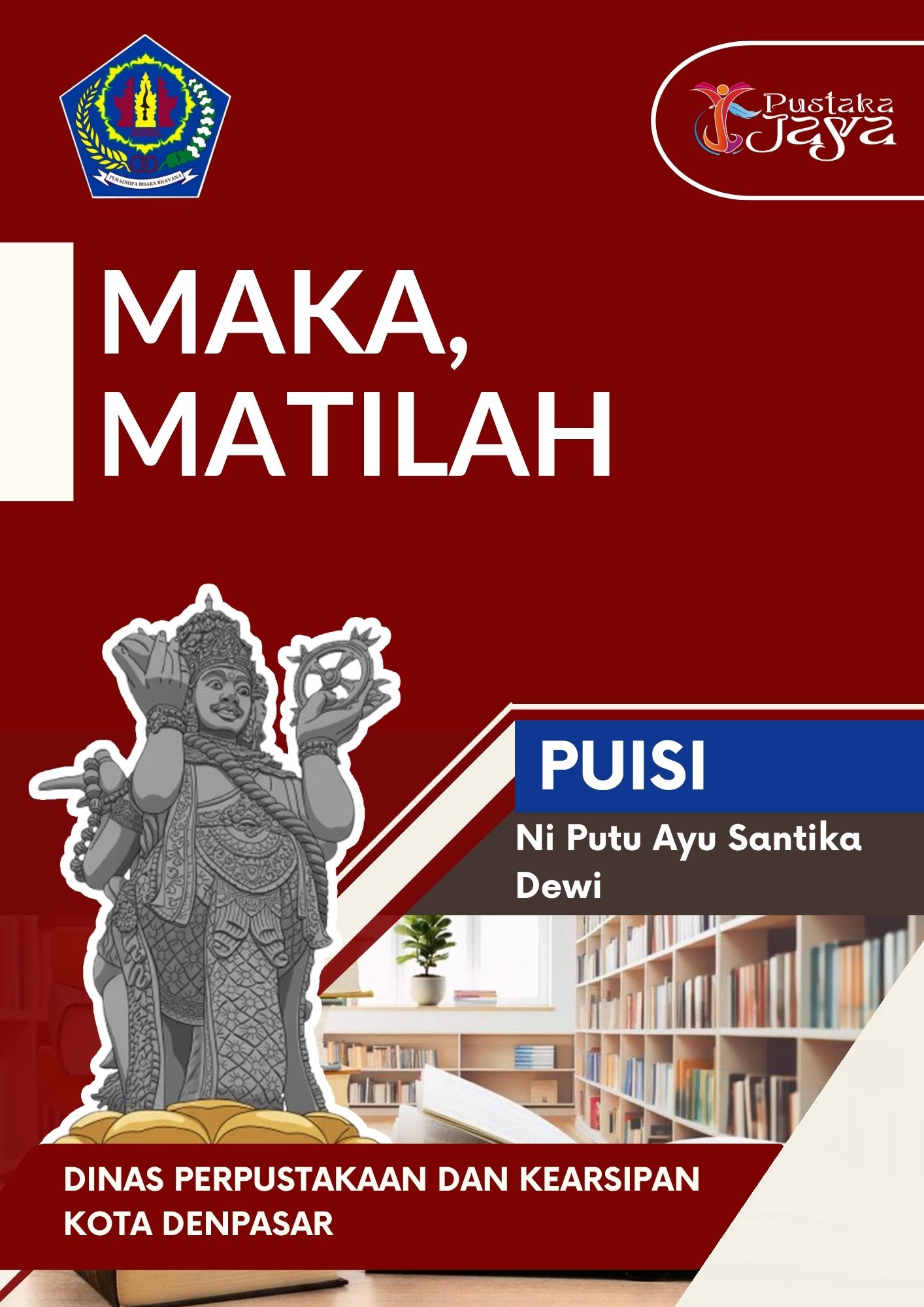 Maka, MATILAH
